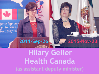 Hilary Geller - Health Canada, as assistant deputy minister ('11-Sep-26, '15-Nov-23)